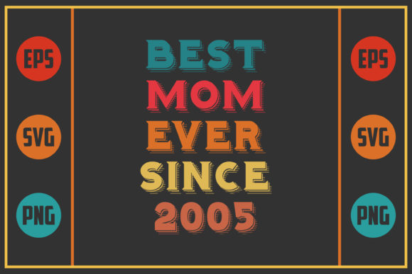 Best Mom Ever Since 2005 – A Sentimental Embroidery Design for Real Projects
