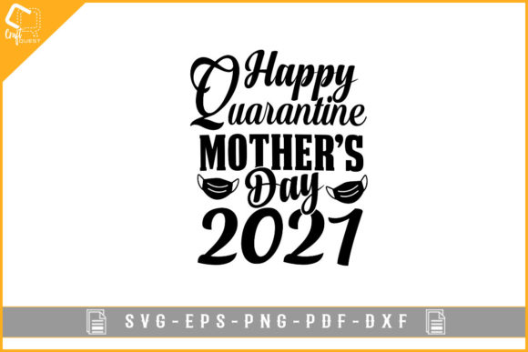 Happy Quarantine Mother's Day Design SVG Review