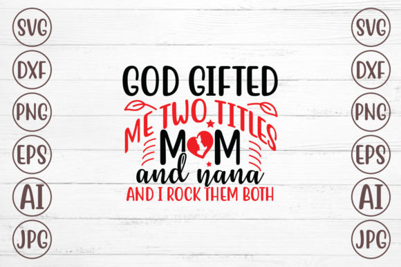 Mom and Nana: A Heartfelt Embroidery Design for Family Keepsakes