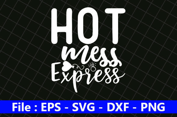 Mom Life Design, Hot Mess Express