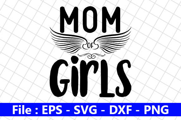 Mom Life Design, Mom of Girls