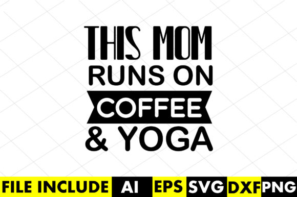 This Mom Runs on Coffee Yoga